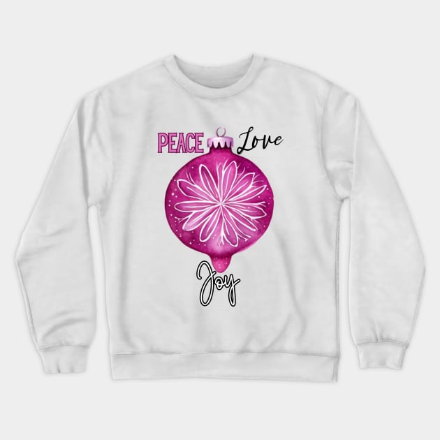 Peace Love Joy Hot Pink Holiday Christmas Ornament Crewneck Sweatshirt by mw1designsart